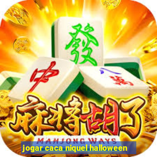 jogar caca niquel halloween